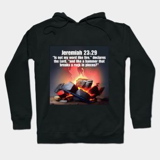 Jeremiah 23:29 Hoodie